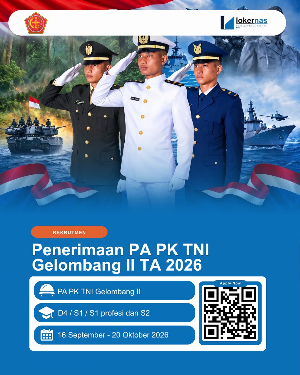 Lokernas_com's tweet photo. 📢 Penerimaan PA PK TNI gelombang II TA 2026

🎓 Kualifikasi : D4 / S1 / S1 profesi dan S2
🗓️Jadwal Pendaftaran PA PK : 16 September - 20 Oktober 2026

Info lengkap pendaftaran : https://t.co/V3lIQjf1E2 https://t.co/E4SvNnjch3