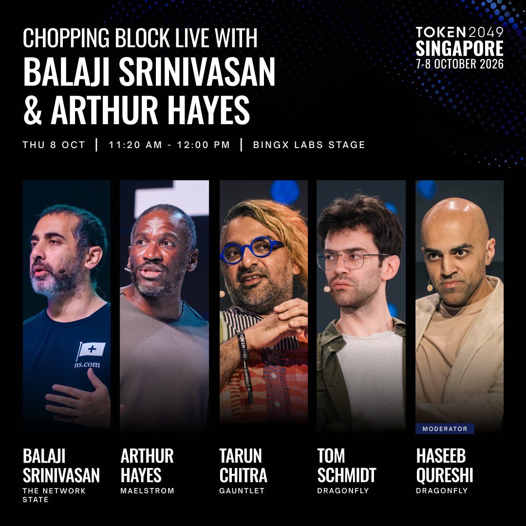 token2049's tweet photo. The Chopping Block, live at TOKEN2049.

Balaji Srinivasan, Arthur Hayes, Tarun Chitra and Tom Schmidt join Haseeb Qureshi on the BingX Labs Stage.

Thu 8 Oct · 11:20 AM