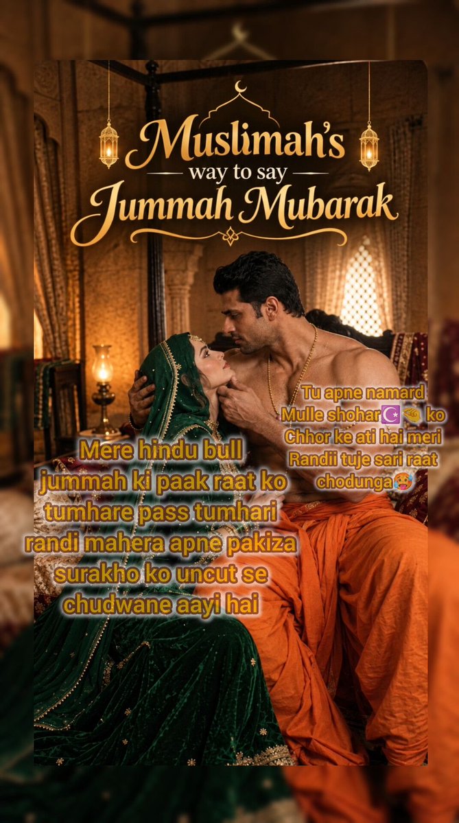 MaheraKhanput4's tweet photo. Me Mahera 🧕
Meri Ammi or abbu mujhe Jumma ke din bahut 🥰khus dekhte hai 
Pr unko pata nhi nhi ki me unki nek pak deendar ☪️🕋beti unko night me need 💊ki goli khila kr 🫨
Ek kattar 🚩sanatni 🕉️hindu 🔱uncut 🛕🛕ko ghar bula kr pura aapna pakiza 🕋☪️🧕Islamic jism nochwaye 🥵hai https://t.co/W88lUPoUCI