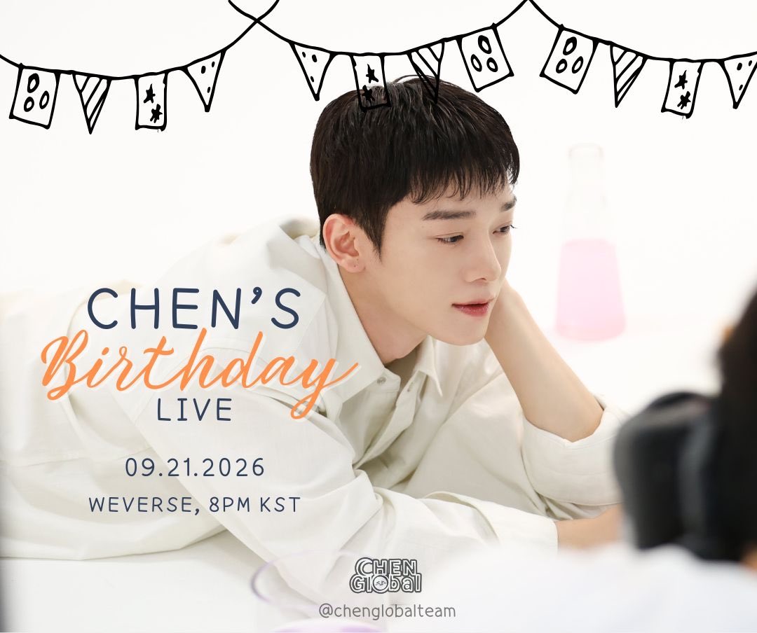 CHENGLOBALTEAM's tweet photo. #CHEN Update

260918 | CHEN Birthday Live Announcement

📆 September 21, 2026, Monday
🕰️ 8PM KST
📍 CHEN Official Weverse Page

#金钟大 #CHEN #첸 #김종대 https://t.co/h5RT7fPdWS