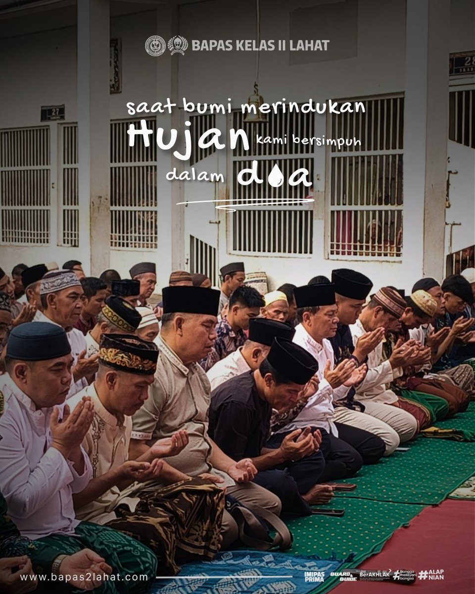 bapaslahat's tweet photo. Bapas Kelas II Lahat dan Lapas Kelas IIA Lahat melaksanakan Sholat Istisqa’ dan doa bersama sebagai ikhtiar memohon turunnya hujan yang membawa rahmat dan keberkahan.

#Kemenimipas
#Ditjenpas
#GuardAndGuide
#BapasLahat
#PemasyarakatanSumsel https://t.co/KURlUKSahR