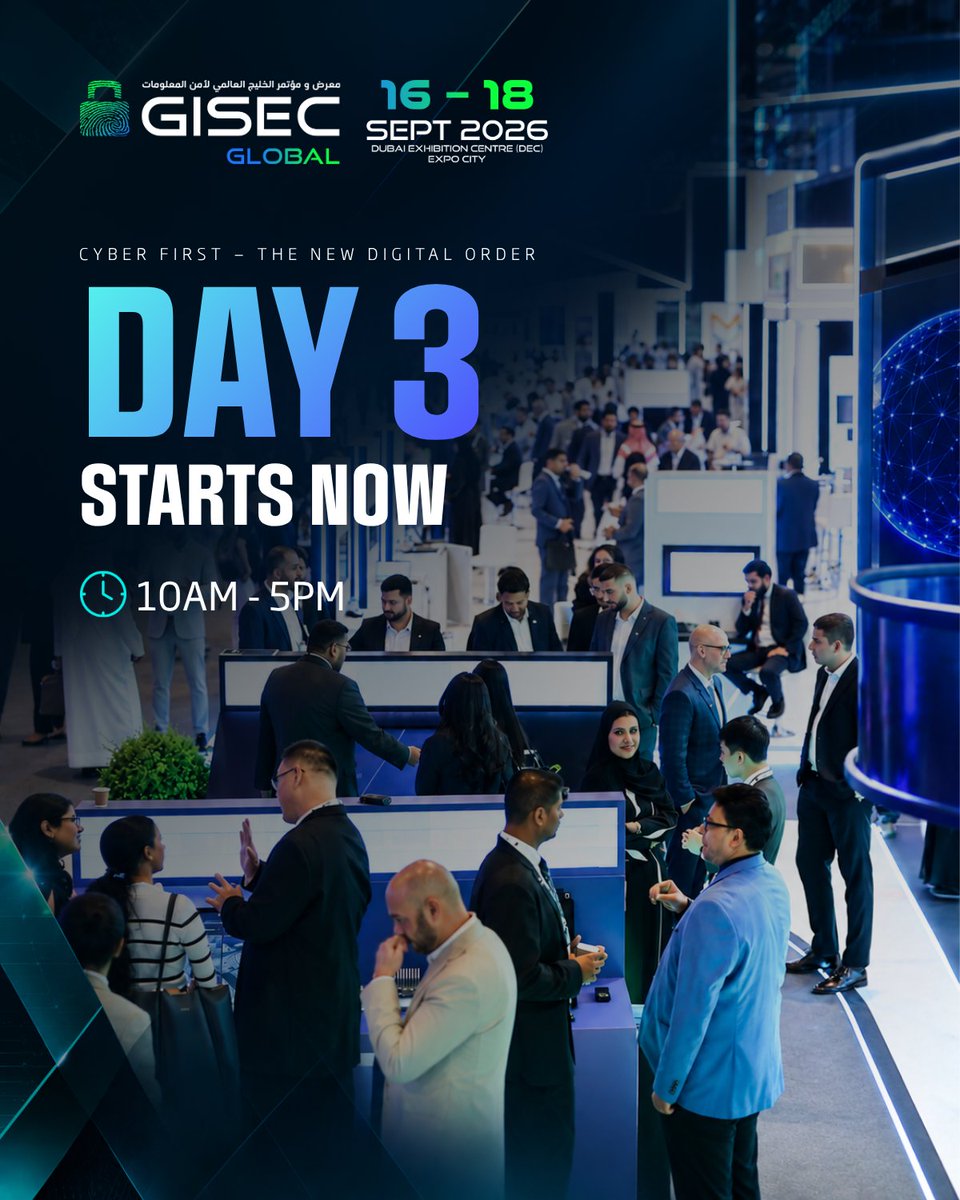 GISECGlobal's tweet photo. Welcome to Day 3 of GISEC GLOBAL 2026.

This is the final day. The last chance to catch what you missed, get into the rooms that matter and see GISEC GLOBAL at full force before it closes.

No replay. No tomorrow.

 Grab your free pass: https://t.co/BRg7J3unhl https://t.co/X0H6WgtpiP
