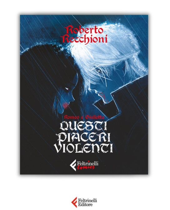 feltrinellied's tweet photo. Una rivisitazione attualissima e audace di Romeo e Giulietta a firma di Roberto Recchioni.
Dal 27 ottobre, in libreria. #FeltrinelliComics https://t.co/TlO4nMXmyp