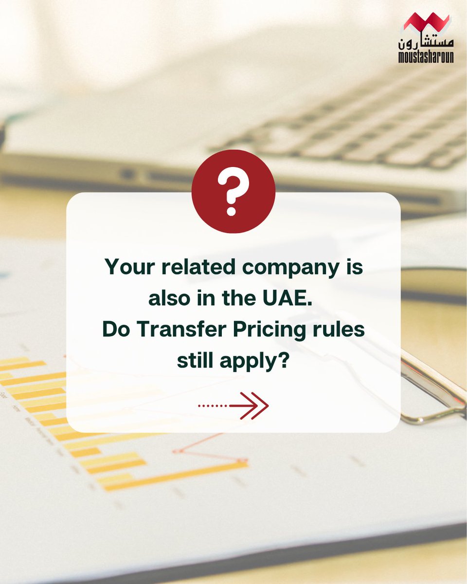 MoustasharonUAE's tweet photo. Both companies are in the UAE? Transfer Pricing rules may still apply. https://t.co/2pUy0T5o1M