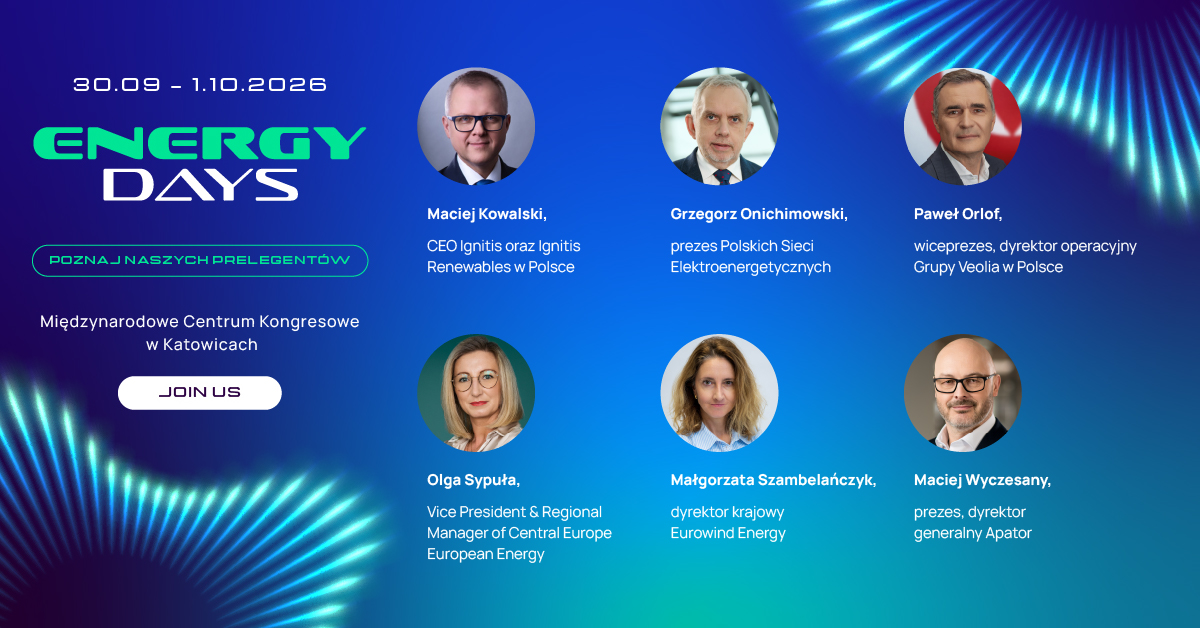Energy_Days's tweet photo. Kolejni prelegenci dołączają do Energy Days. 👇

🔵 Maciej Kowalski, CEO Ignitis Group Polska oraz Ignitis Renewables w Polsce
🔵 Grzegorz Onichimowski, prezes Polskie Sieci Elektroenergetyczne S.A.
🔵 Paweł Orlof, wiceprezes, dyrektor operacyjny Grupy Veolia w Polsce
🔵 Olga Sypuła, Vice President & Regional Manager of Central Europe European Energy
🔵 Małgorzata Szambelańczyk, dyrektor krajowy Eurowind Energy
🔵 Maciej Wyczesany, prezes, dyrektor generalny Apator

Weź udział w Energy Days i spotkaj prezesów największych firm energetycznych, przedstawicieli administracji i regulatorów, ekspertów oraz naukowców.

📌 Kiedy? 30 września i 1 października 2026 r.
📌 Gdzie? Międzynarodowe Centrum Kongresowe i Spodek w Katowicach