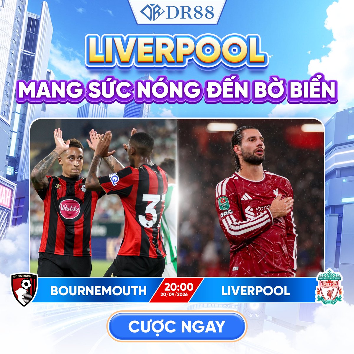 dr88app's tweet photo. 🌊 LIVERPOOL MANG SỨC NÓNG ĐẾN BỜ BIỂN

Bournemouth có sân nhà, Liverpool có áp lực phải thể hiện vị thế. 

⏰ 20:00 | 20/9
💬 Anh em dự đoán tỷ số cuối cùng?
👉 CƯỢC NGAY: https://t.co/xdWELgIYjZ

#dr88 #bournemouthliverpool #liverpool https://t.co/LPnf8FAyAd