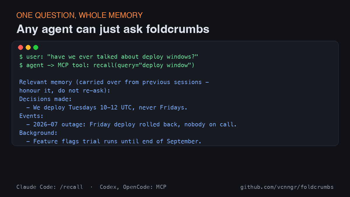 v_ingrosso's tweet photo. Install foldcrumbs once — every agent on the machine can just ask:

"have we ever talked about deploy windows?"

One MCP call. Back come the decision, the outage behind it, the trial ending this month — from sessions nobody remembers.

#agentmemory #aimemory #AIagents https://t.co/tHhhOKEA6b