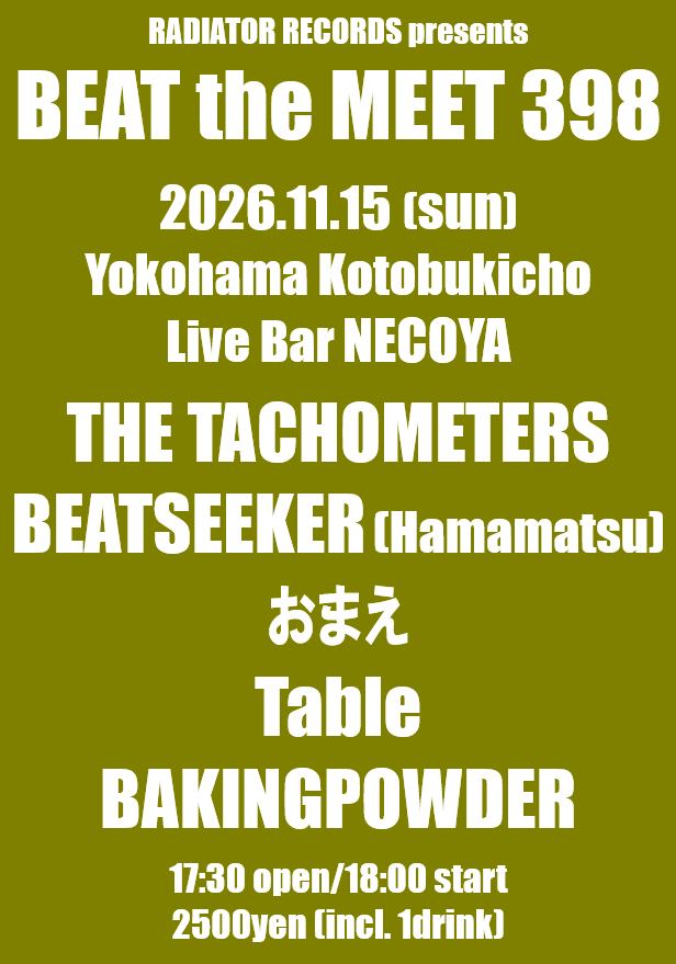 takameter's tweet photo. THE TACHOMETERS結成の1998年から続く我が自主企画「BEAT the MEET」は毎月開催をまだまだ続行中。現在9/26(396),10/18(397),11/15(398),12/27(399)のブッキングが完了。我ながら毎回大変濃い面子揃えてます。詳細は毎度代わり映えしないチラシ参照。関係各位よろしくどうぞ。
https://t.co/UyfFF1M4ix https://t.co/rq2EVZF7vW