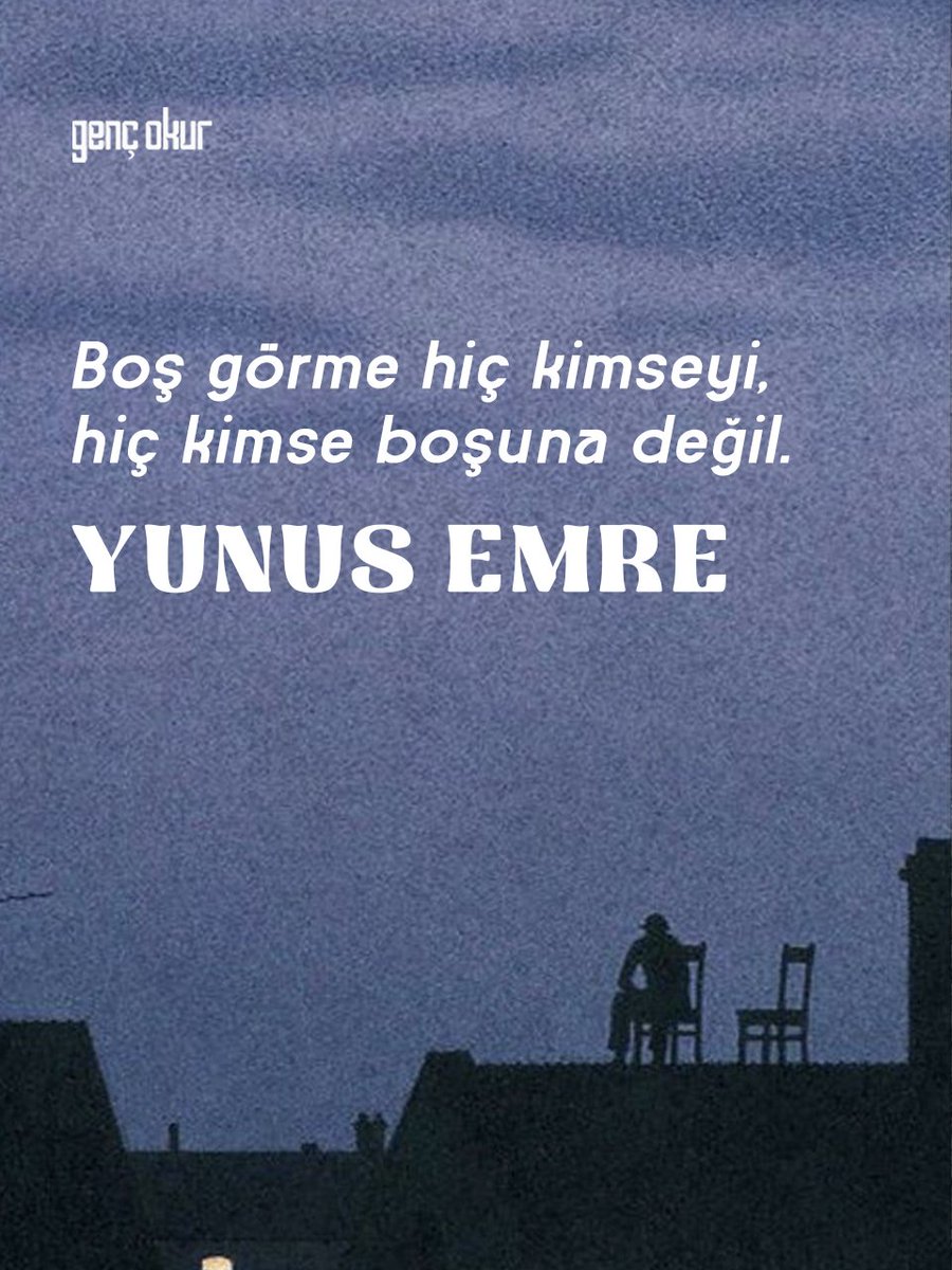 gencokur's tweet photo. Boş görme hiç kimseyi, hiç kimse boşuna değil.

Yunus Emre https://t.co/M6rMo5FWQj