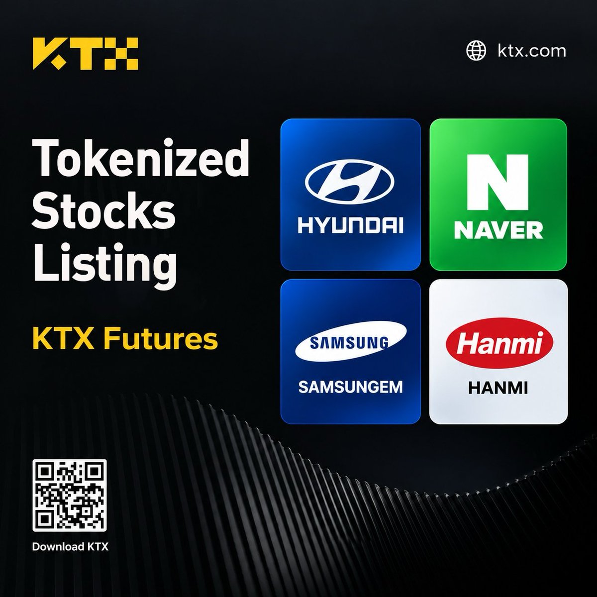 KTX_Exchange's tweet photo. 🚀 KTX Tokenized Stocks futures listing

KTX will launch HYUNDAI、NAVER、SAMSUNGEM、HANMI perpetual contract trading at 13:00, 2026-09-18 (UTC).

🔗 Listing Details: https://t.co/Qp3I31F0au https://t.co/SuLC34Ejlh