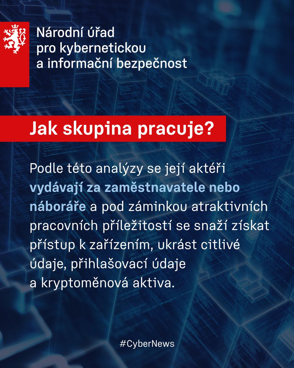 NUKIB_CZ's tweet photo. 🛡️🇯🇵 Japonsko společně s USA, Austrálií a Německem zveřejnilo analýzu ohledně aktivit severokorejské skupiny WaterPlum („Contagious Interview“), která prostřednictvím falešných pracovních nabídek cílí na IT profesionály po celém světě.

Podle této analýzy se skupina vydává za zaměstnavatele nebo náboráře a pod záminkou atraktivních pracovních příležitostí usiluje o kompromitaci zařízení, krádeže citlivých údajů, přihlašovacích údajů a kryptoměnových aktiv. Podle zveřejněných informací byly její aktivity zaznamenány v Japonsku, USA, Evropě i dalších regionech.

Kampaň je dalším příkladem zneužívání pracovních a náborových procesů k vedení kybernetických útoků. IT profesionálům i organizacím doporučujeme zvýšenou obezřetnost při komunikaci s potenciálními zaměstnavateli, ověřování pracovních nabídek a náborových procesů.

Více informací naleznete na https://t.co/ZEhxe1mcif
-----------------------------------------------------
🛡️🇯🇵 Japan, together with the United States, Australia, and Germany, has published an analysis of the activities of the North Korean cyber actor group WaterPlum (“Contagious Interview”), which targets IT professionals worldwide through fraudulent job offers.

According to the analysis he group impersonates employers and recruiters and uses attractive employment opportunities as a lure to compromise devices and steal sensitive information, credentials, and cryptocurrency assets. According to the published findings, its activities have been observed in Japan, the United States, Europe, and other regions.

This campaign is another example of how recruitment and hiring processes are being abused to conduct cyber operations. IT professionals and organizations are encouraged to exercise increased caution when communicating with prospective employers and to carefully verify job offers and recruitment processes.

NÚKIB has been drawing attention to similar activities for a long time, including in the National Cyber Security Strategy and the recently published Report on the State of Cybersecurity in the Czech Republic for 2025.

Read more: https://t.co/ZEhxe1mcif

#CyberNews