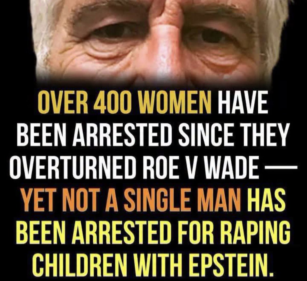 Gianl1974's tweet photo. 400 women have been arrested since Trump's court overturned Roe v Wade - yet not a single man has even been questioned. https://t.co/OnUqNRqF69