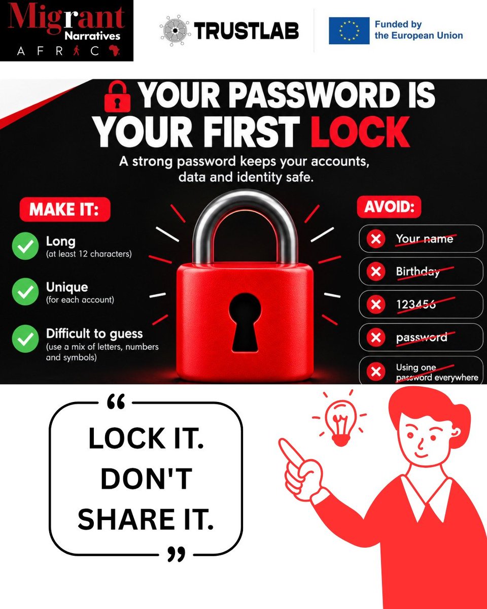 MnarrativesA's tweet photo. Strong passwords protect more than just accounts -they safeguard identities,journeys,and futures . Migrants, refugees,and allies:make every login harder to break .
#DigitalSecurity #TrustLabKenya #MigrantVoices #DataPrivacy https://t.co/LCsu2laQGd