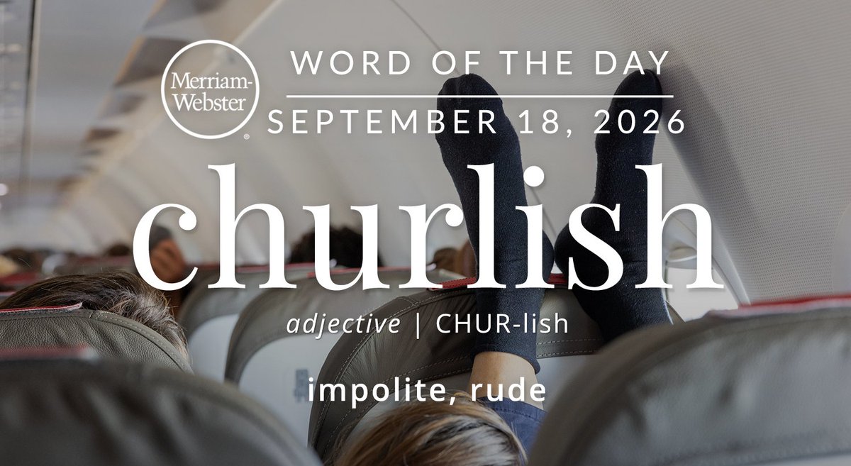 MerriamWebster's tweet photo. The #WordOfTheDay is ‘churlish.’ 
https://t.co/TEIzWCqNbn https://t.co/KES0XyGmwW