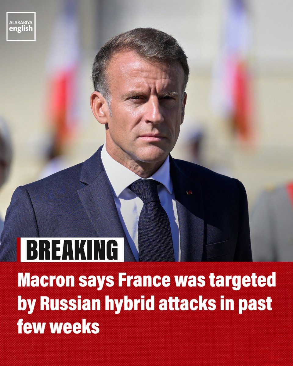 AlArabiya_Eng's tweet photo. 🔴 BREAKING: President Emmanuel Macron says France was targeted by Russian hybrid attacks in the past few weeks. https://t.co/CTer8Q1WYA