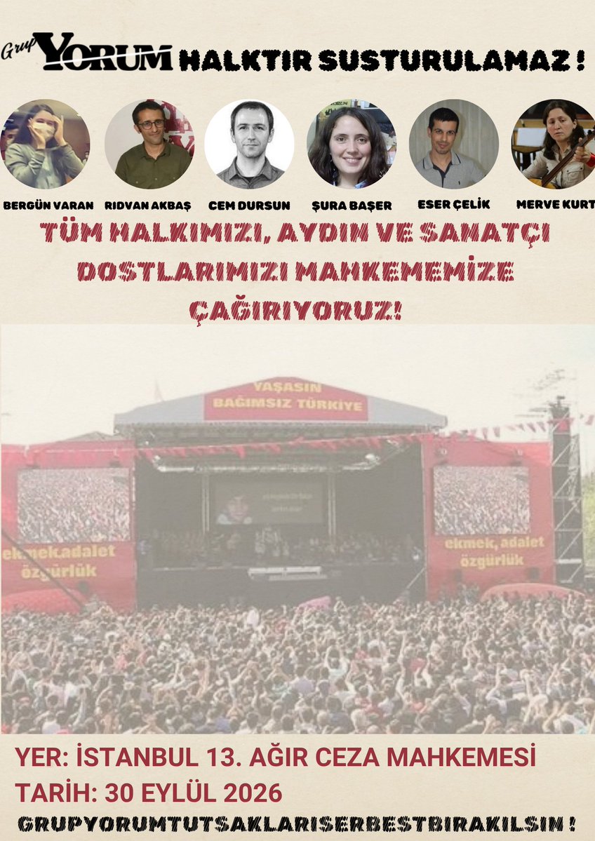 Grup_YorumX's tweet photo. MAHKEMEMİZ VAR !

TÜM HALKIMIZI , AYDIN VE SANATÇI DOSTLARIMIZI MAHKEMEMİZE ÇAĞIRIYORUZ.

BASIN EMEKÇİLERİMİZİ,MİLLETVEKİLLERİNİ DAVAYI TAKİP ETMEYE ÇAĞIRIYORUZ.

YER:İstanbul Adliyesi/13. Ağır Ceza Mahkemesi
TARİH:30 Eylül 2026

TUTSAK GRUP YORUM EMEKÇİLERİ SERBEST BIRAKILSIN! https://t.co/3QAyPxYLtl