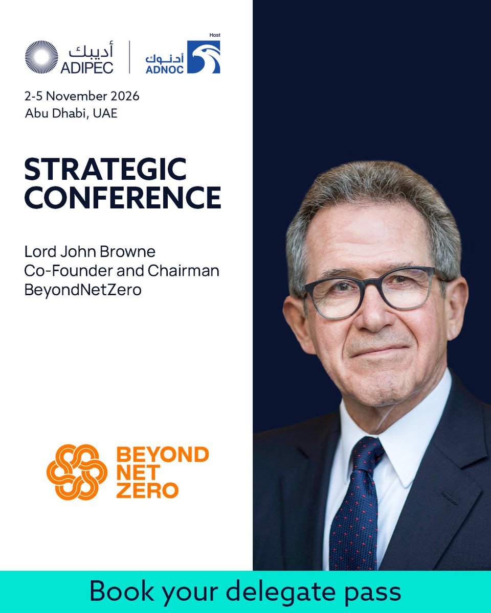 ADIPECOfficial's tweet photo. We are pleased to welcome Lord John Browne, Co-Founder and Chairman of BeyondNetZero, to the ADIPEC Strategic Conference, where he will join global energy leaders addressing the priorities shaping secure and resilient energy systems.

Meeting growing energy needs will require sustained capital and continued innovation. ADIPEC will examine how investment, technology and long-term value creation can strengthen competitiveness and support more resilient energy systems.

ADIPEC, the world's largest energy event, will convene 1,800+ speakers across 380+ sessions in Abu Dhabi from 2-5 November. Join the conversations shaping energy’s future. Register as a delegate: https://t.co/CxOakqmGD8 

#ADIPEC #ADNOC #EnergySecurity #EnergyResilience #EnergyInvestment #EnergyLeadership