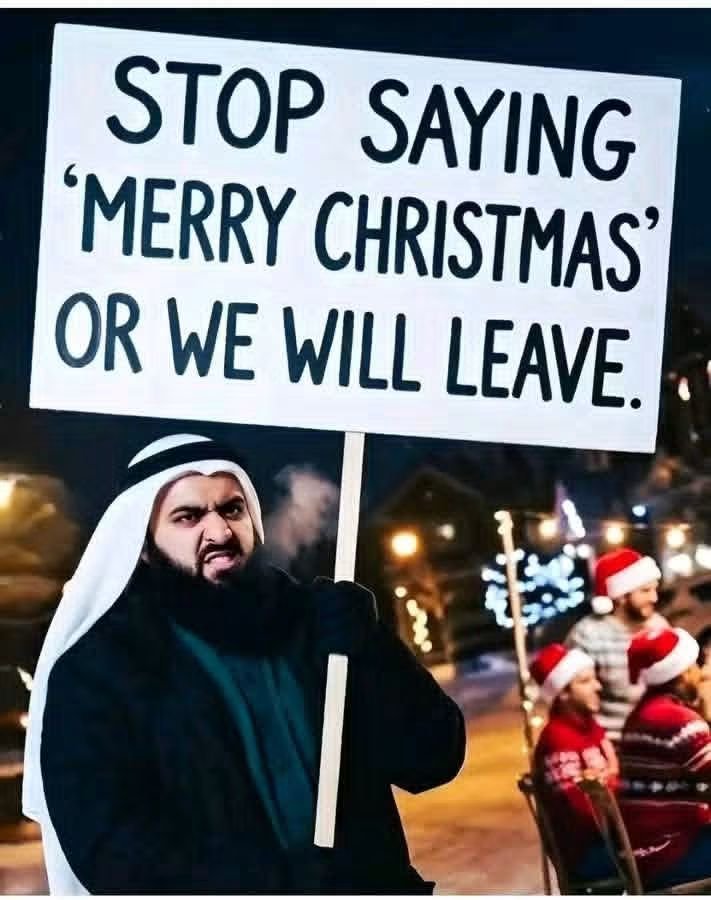 DonaldTrumpRV's tweet photo. STOP SAYING 'MERRY CHRISTMAS' OR WE WILL LEAVE. https://t.co/MnuuNnqZQ1