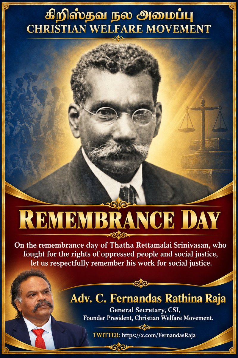 FernandasRaja's tweet photo. *Remembrance day of Rettamalai Srinivasan*

ஒடுக்கப்பட்ட மக்களின் உரிமைக்காகவும் சமூக நீதிக்காகவும் போராடிய தாத்தா ரெட்டைமலை சீனிவாசனாரின் நினைவு நாளில், அவரின் சமூக நீதிப் பணிகளை மரியாதையுடன் நினைவுகூர்வோம்.

அவரது சிந்தனைகள் என்றும் வழிகாட்டட்டும்! 

On the remembrance day of Thatha Rettamalai Srinivasan, who fought for the rights of oppressed people and social justice, let us respectfully remember his work for social justice.

May his thoughts continue to guide us! 

#RettamalaiSrinivasan #SocialJustice #RemembranceDay