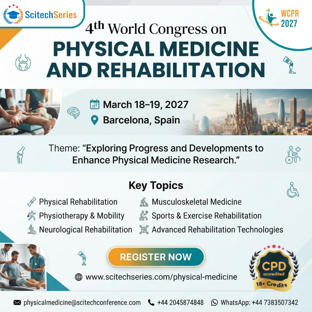 ScitechSeries's tweet photo. WCPR 2027 | World Congress on Physical Medicine &amp; Rehabilitation

Register Now &amp; Be Part of the Global Rehabilitation Community

Email: physicalmedicine@scitechconference.com
Phone: +44 2045874848
WhatsApp: +44 7383507342
Website: https://t.co/Y4ceBwbNuC

#WCPR2027 #ScitechSeries https://t.co/pfJC74nwLp