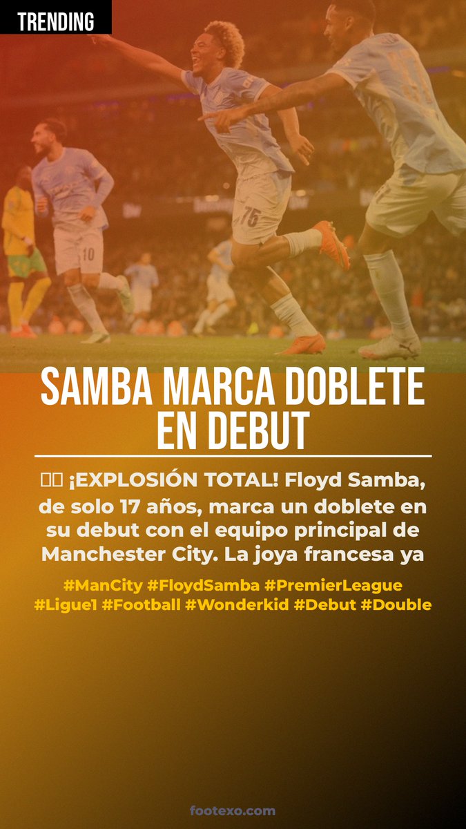 LaLigaLive26's tweet photo. 🇫🇷 ¡EXPLOSIÓN TOTAL! Floyd Samba, de solo 17 años, marca un doblete en su debut con el equipo principal de Manchester City. La joya francesa ya brilla en el fútbol inglés. 🔥⚽ #ManCity #FloydSamba https://t.co/cKdHjpPumh