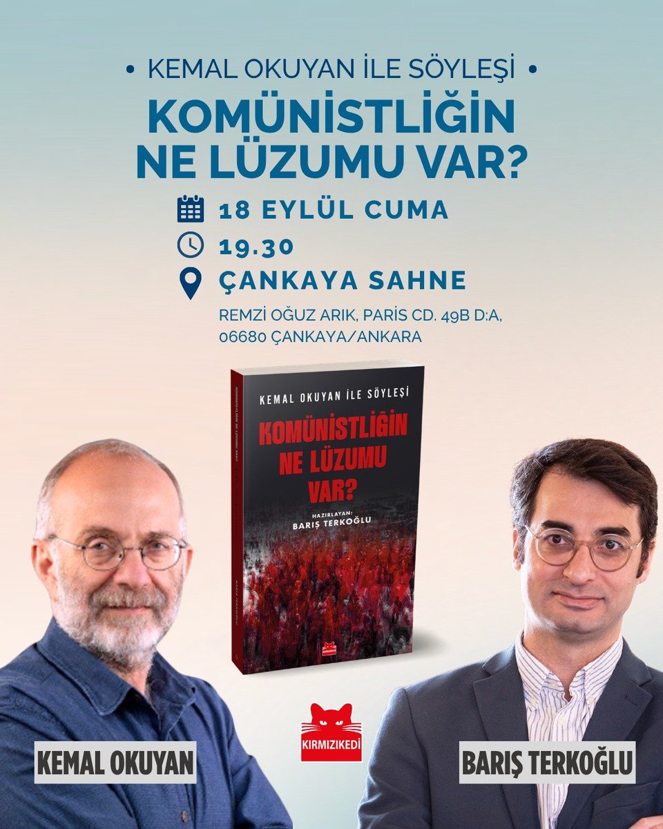 krmzkedikitap's tweet photo. Barış Terkoğlu soruyor, TKP Genel Sekreteri Kemal Okuyan okurlarıyla söyleşide buluşuyor.

Komünistliğin Ne Lüzumu Var?

🗓️ 18 Eylül Cuma (Bugün)
🕑 19.30 
📍Çankaya Sahne/Ankara https://t.co/wGPH61pJNO