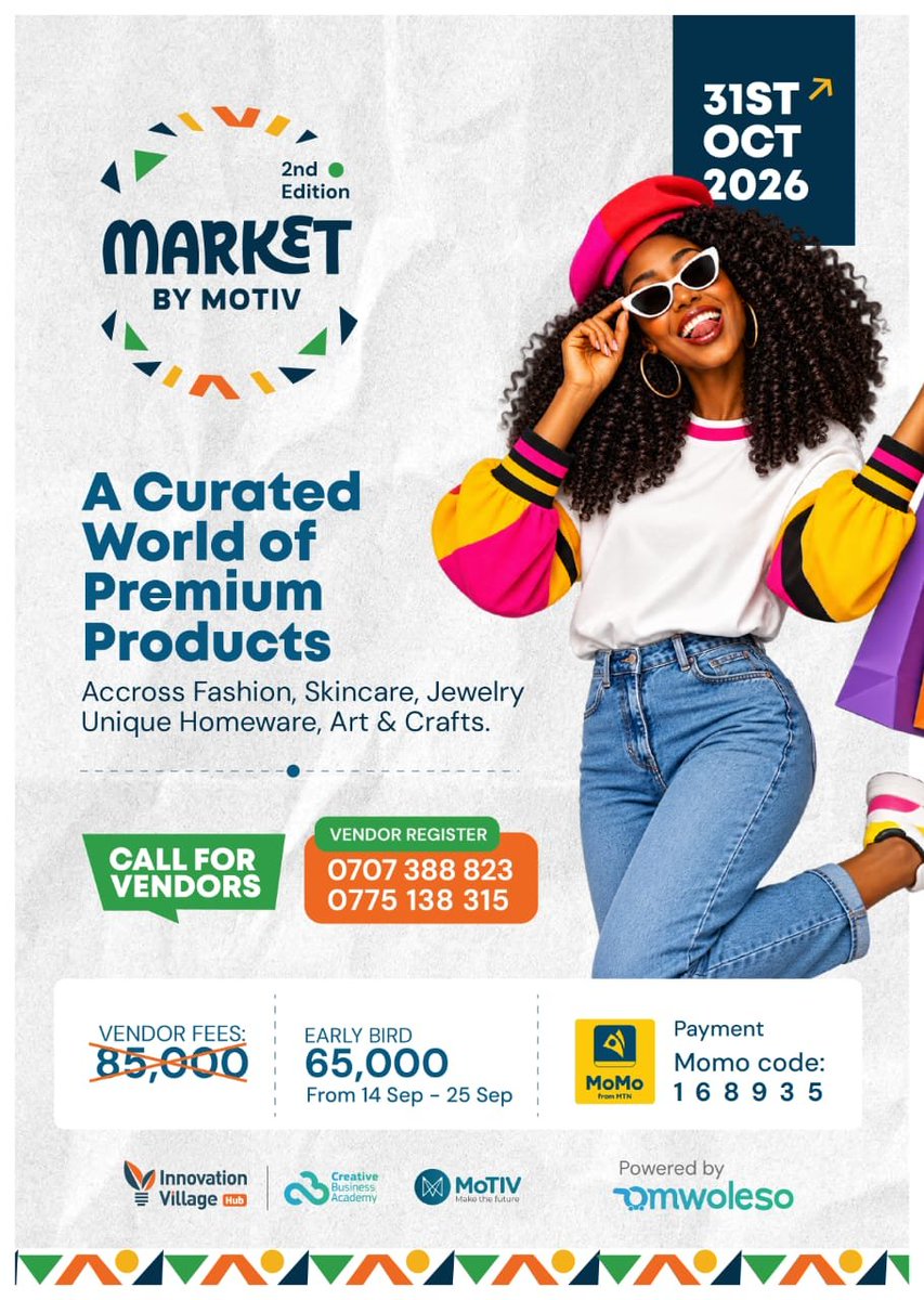 MotivUG's tweet photo. CALL FOR VENDORS! 

The 2nd Edition of Market by MoTIV is set for 31st Oct 2026! 🗓️

Book early &amp; save! 
Discounted fees: 65,000 UGX (14 Sep–25 Sep).

Standard fees: 85,000 UGX.

##MarketByMotiv #motivexperiences #MotivUganda https://t.co/6bhtcJ7HHO