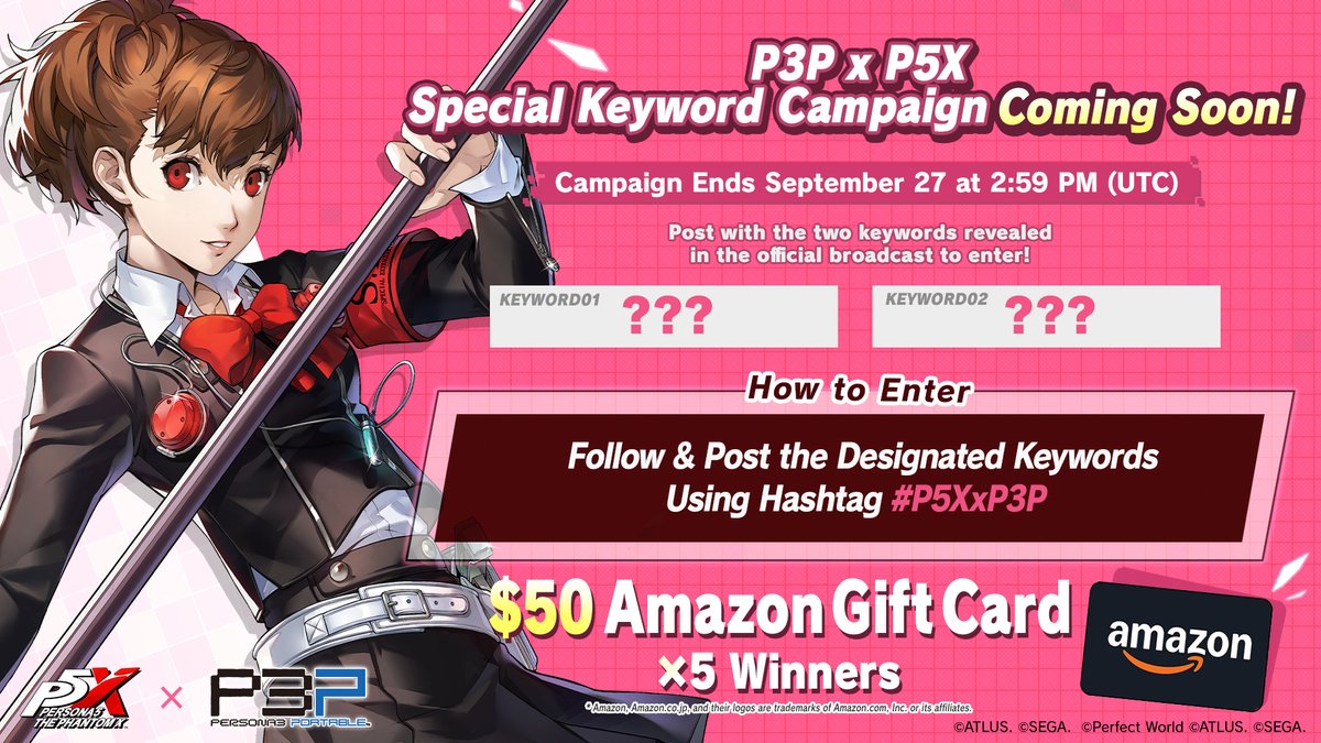 P5XOfficialWest's tweet photo. ／
Persona X-Stream
P3P x P5X Special Keyword Campaign Coming Soon! 🎉
＼

Tune in to the official broadcast starting at 11:00 AM on Sep 21 (UTC) and check for the keywords announced during the program to enter the campaign!

🎁 Five winners will have a chance to receive a $50 Amazon Gift Card!

Be sure to watch the broadcast and enter for your chance to win! ✨

Campaign details will be announced during the broadcast!

#P5XEN #P3P #KotoneShiomi #P3PxP5X