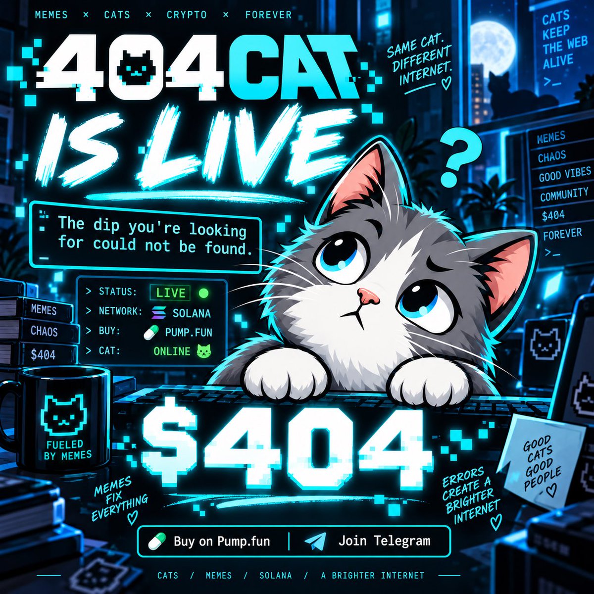 404CatCoin's tweet photo. 404 CAT is LIVE 🐱⚡

The dip you’re looking for could not be found.

$404 on https://t.co/9GtmpZSNa5
CA: 4PATCCTpkLTJjSnjQ75emHEA3bfd3zBnpWzNHfm3pump

https://t.co/cPfhtXS3L2

#404CAT #Solana #PumpFun https://t.co/gMNkvMbVnJ