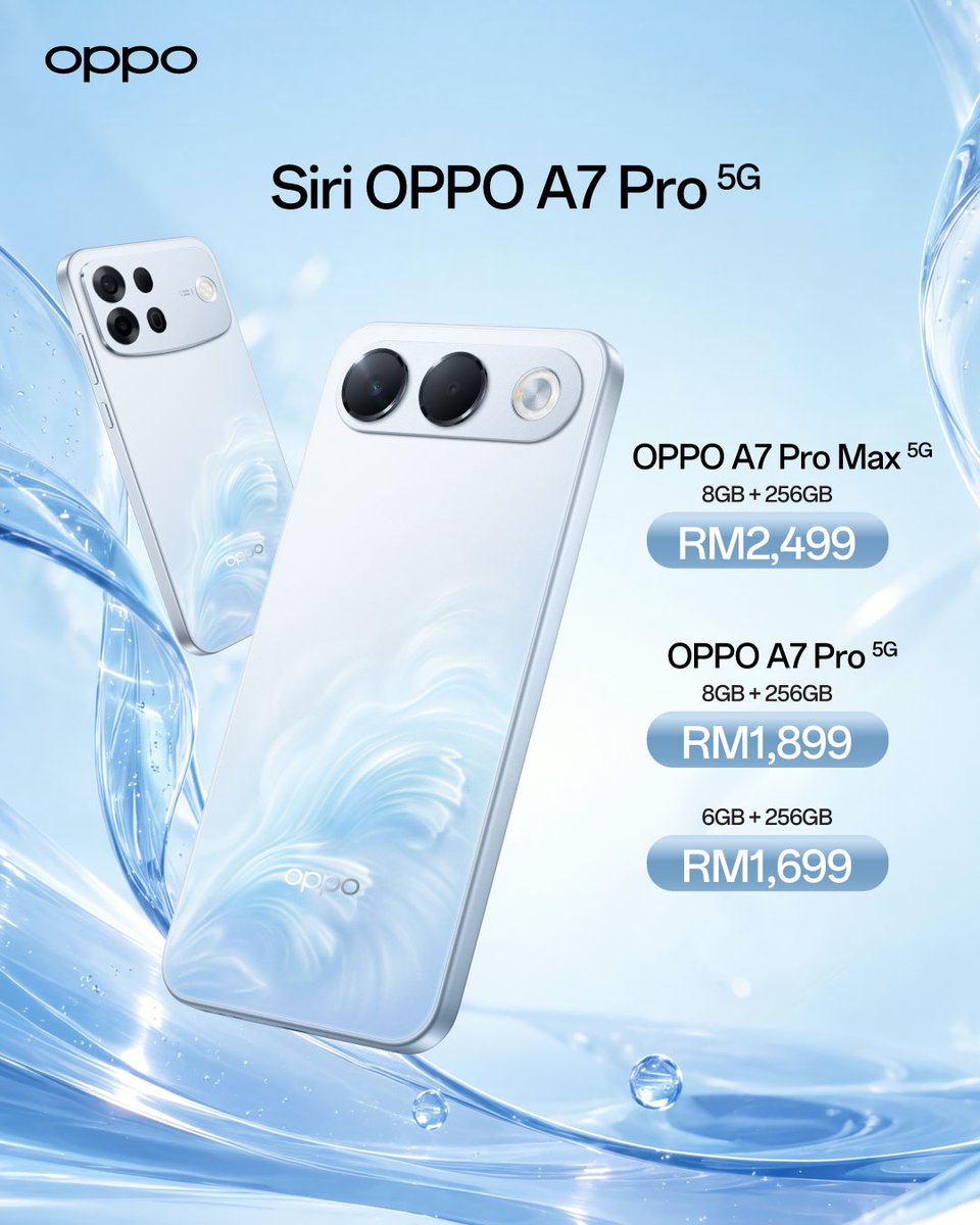 OPPOMalaysia's tweet photo. #SiriOPPOA7Pro kini rasmi menemui anda 🌊Pilih varian idaman anda:

#OPPOA7ProMax5G 
📍RM2,499 (8GB + 256GB)

#OPPOA7Pro5G
📍RM1,899 (8GB + 256GB) 
📍RM1,699 (6GB + 256GB)

Beli Sekarang: https://t.co/b4zNxAdVQM https://t.co/1thR13YH6s
