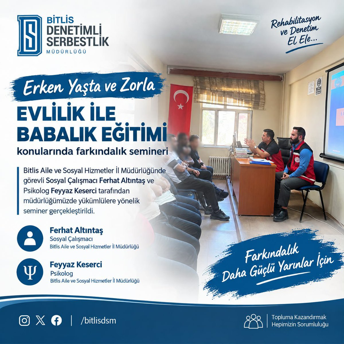 BitlisDSM's tweet photo. 🌱 Farkındalık, değişimin ilk adımıdır.

Müdürlüğümüzde yükümlülere yönelik erken yaşta ve zorla evlilik ile babalık eğitimi konularında farkındalık semineri düzenlendi.

Eğitimde aile içi sorumluluklar ve bilinçli babalık ele alındı.

#BitlisDS #DenetimliSerbestlik https://t.co/0RLgIlJ2KJ