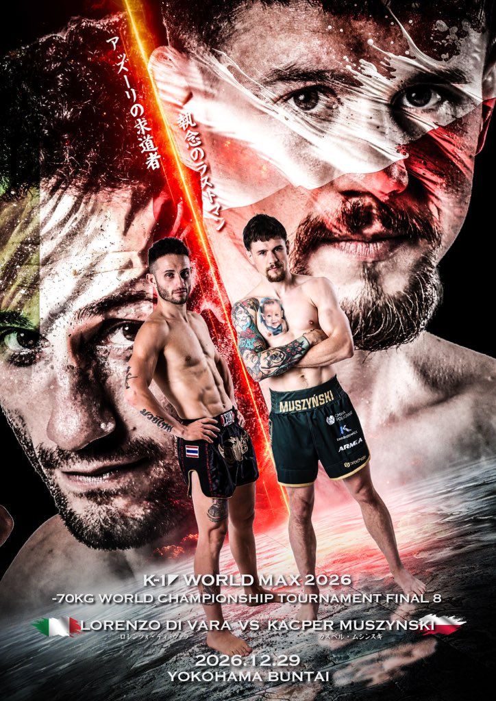 k1wgp_pr's tweet photo. ||◤𝐊-𝟏 𝐖𝐎𝐑𝐋𝐃 𝐌𝐀𝐗 𝟐𝟎𝟐𝟔◢||
🗓️12月29日(火)🏟️横浜BUNTAI

⋱👑-𝟕𝟎𝐊𝐆 𝐖𝐎𝐑𝐋𝐃 𝐂𝐇𝐀𝐌𝐏𝐈𝐎𝐍𝐒𝐇𝐈𝐏 𝐓𝐎𝐔𝐑𝐍𝐀𝐌𝐄𝐍𝐓 𝐅𝐈𝐍𝐀𝐋 𝟖⋰

🇮🇹ロレンツォ・ディ・ヴァラ
K-1 WORLD MAX 2026ｲﾀﾘｱ予選優勝
-𝐯𝐬-
🇵🇱カスペル・ムシンスキ(@KacperMuszyski7 )
MFC世界ﾗｲﾄ級王者

🏟️大会詳細▷https://t.co/e4zf8KV667

[ #k1max | #k1wgp ]