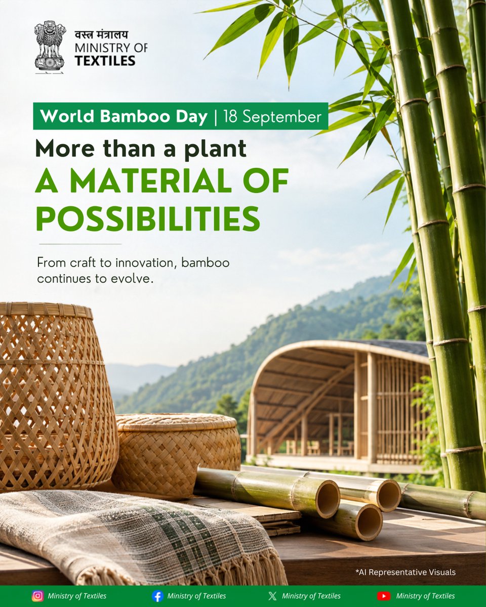 TexMinIndia's tweet photo. World Bamboo Day | 18 September

More than a plant, bamboo is a material of possibilities, connecting traditional craftsmanship with innovation, design and sustainable applications.

From skilled hands to modern industries, bamboo continues to evolve, creating new opportunities across craft, materials and livelihoods.

Celebrating the versatility, potential and promise of bamboo.

#WorldBambooDay #Bamboo #SustainableTextiles #Craftsmanship #Innovation #MinistryOfTextiles