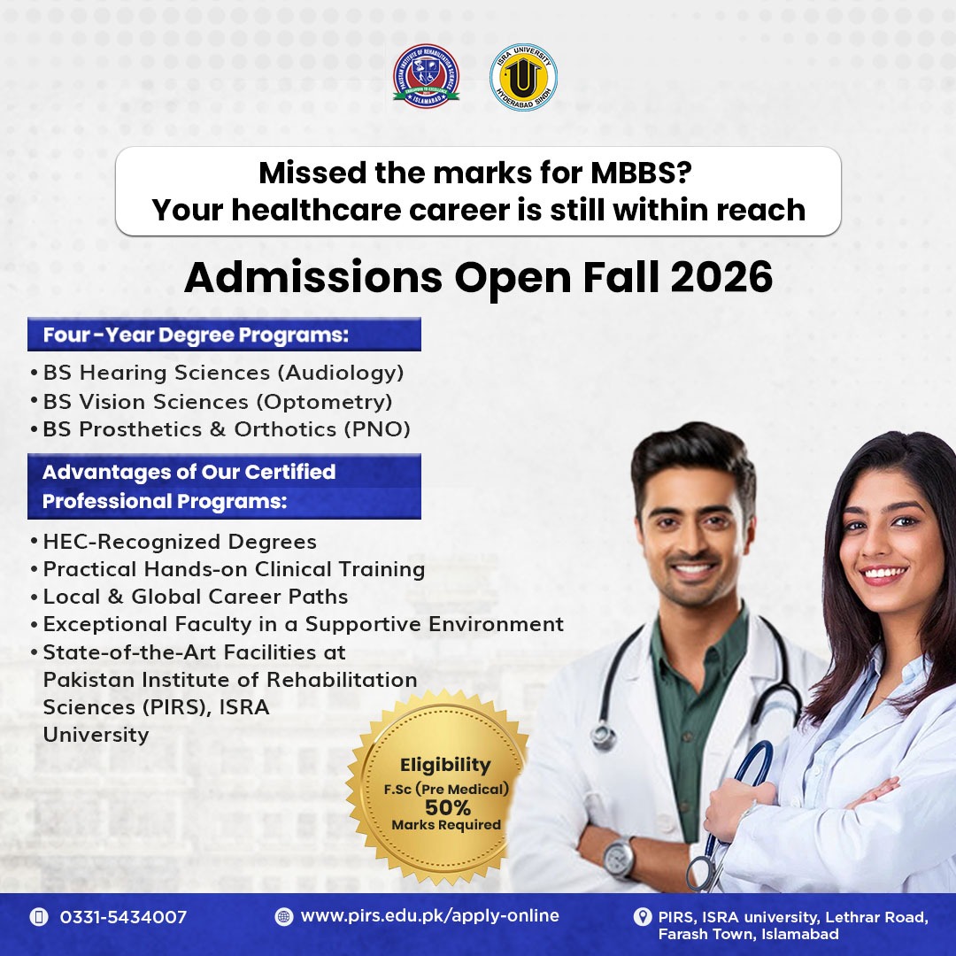 chef_pakistan's tweet photo. Missed MBBS? Your healthcare career doesn’t have to wait. 🩺✨

Explore BS Audiology, Optometry &amp; Prosthetics &amp; Orthotics at PIRS.

🎓 Fall 2026 Admissions Open
👉 Apply: https://t.co/M6gYRomGVa

#PIRS #Admissions2026 https://t.co/K5MTYSsJuv