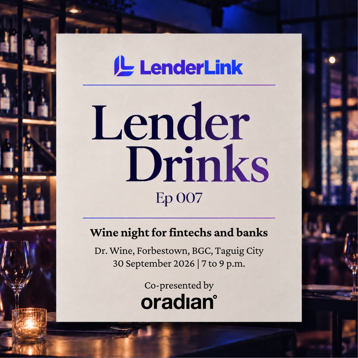 shannenbrighter's tweet photo. Manila, Philippines - LenderDrinks Episode 007
Wine Night for Fintechs and Banks
Wednesday, 30 September 2026
7:00 – 9:00 PM
Dr. Wine, Forbestown, BGC, Taguig City
Co-presented by Oradian

LenderDrinks brings together CXOs, founders, and senior leaders across banking and fintech https://t.co/47Zxze34mC
