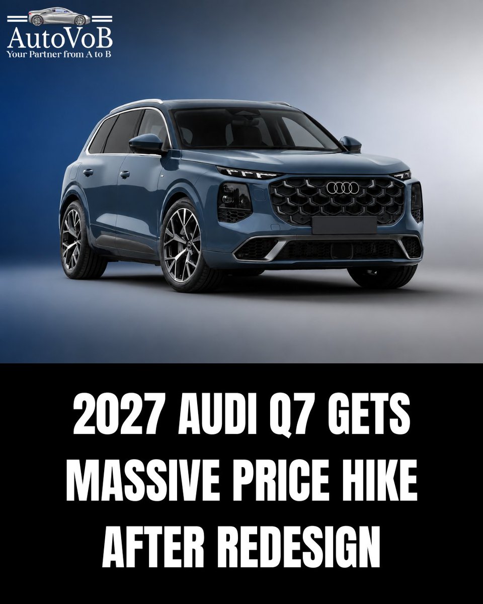 MerylHett's tweet photo. The 2027 Audi Q7 gets a bold redesign, 429-hp turbo V6 standard, and a $72, 195 starting price—nearly $9, 000 more than before. The SQ7 packs a 591-hp twin-turbo V8 from $99, 995. https://t.co/818AK3nSLW