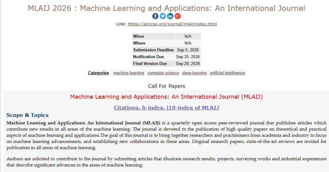 mlaijjournal's tweet photo. Call for Research Articles..!!!

Machine Learning and Applications: An International Journal (MLAIJ)– H- Index -16

ISSN : 2394 – 0840

Web page URL:
https://t.co/t9gkJG8rrK

Submission Deadline : September 19, 2026

Contact Us:
mlaijjournal@airccse.org https://t.co/KQkmWVwsQF