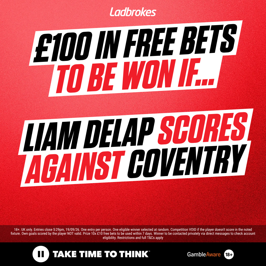 Ladbrokes's tweet photo. If Liam Delap scores against Coventry City, one of YOU will win £100 in free bets! 🤑

1️⃣ Reply to this post with Delap's shirt number for Forest
2️⃣ Repost and like this post
3️⃣ Follow @Ladbrokes 

One eligible entrant will be selected at random and win the prize 🙌

Entries 3pm 19/09/26 - 5.29pm 19/09/26. Full T&Cs: https://t.co/21L800b7JZ