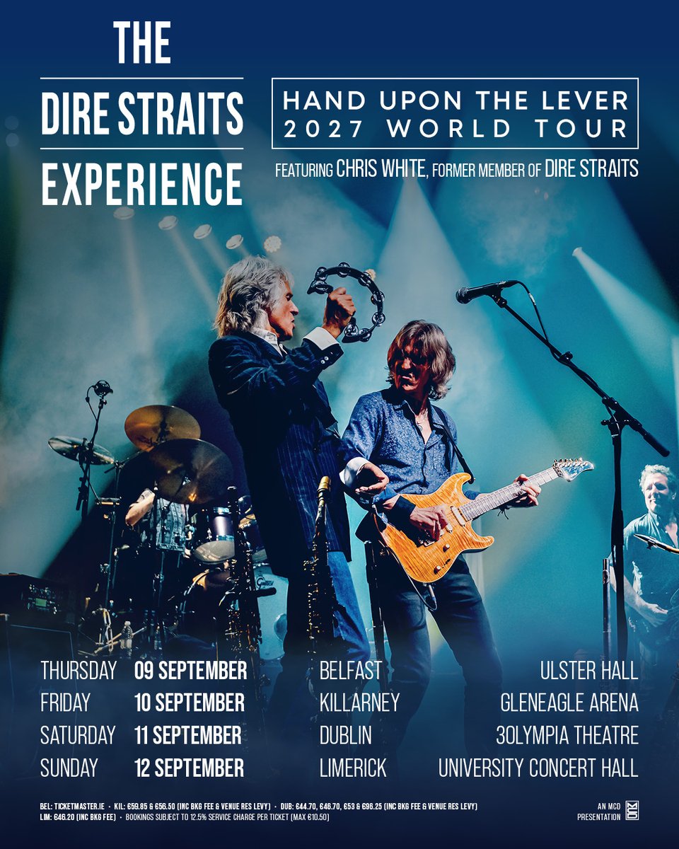 TicketmasterIre's tweet photo. 🎸 Fronted by original Dire Straits member Chris White and featuring six world-class musicians, The Dire Straits Experience bring their 'Hand Upon The Lever' tour to @UlsterHall, Belfast on 9 September, @GleneagleArena, Killarney on 10 September, @3olympiatheatre, Dublin on 11 September and @UCHLimerick on 12 September 2027.

🎫 Tickets on sale Tuesday at 10am https://t.co/LckICiCaeT