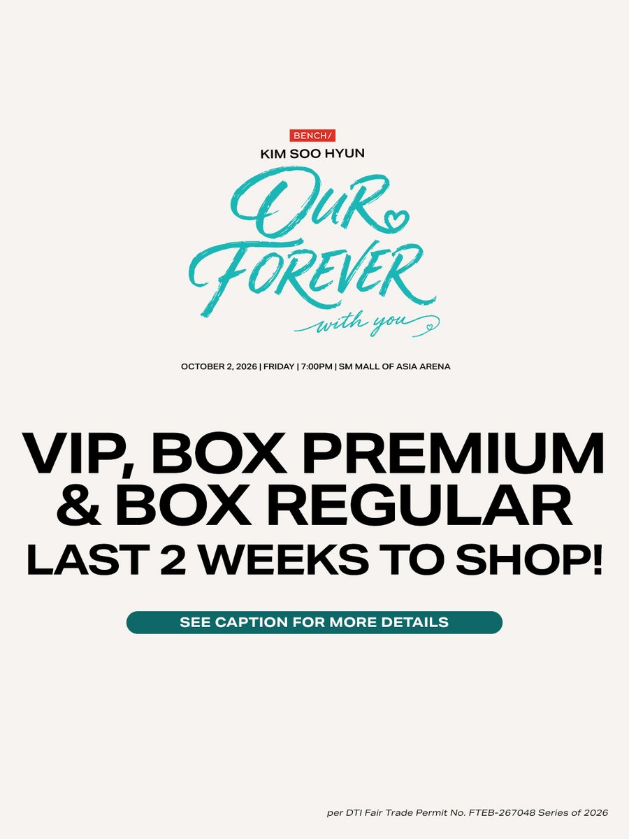 benchtm's tweet photo. 2 WEEKS LEFT TO SHOP! 👀

VIP, BOX PREMIUM & BOX REGULAR shopping is down to the final two weeks! If you’re making your shot at OUR FOREVER WITH YOU, now’s the time.

Check the full mechanics here: https://t.co/KkgLxGxkNB

Per DTI Fair Trade Permit No. FTEB-267048 Series of 2026

#BENCHxKimSooHyun #BENCHOurForeverWithYou #GlobalBENCHsetter