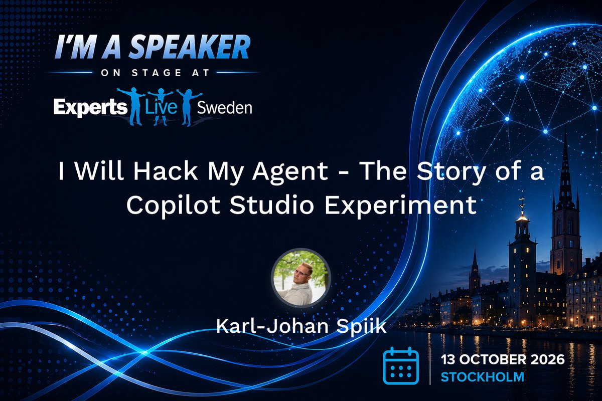 ExpertsLiveSE's tweet photo. 🤖 Karl‑Johan Spiik
AI‑experiment på riktigt! 💥
🧩 “I Will Hack My Agent – The Story of a Copilot Studio Experiment”
Karl‑Johan Spiik berättar om sitt modiga experiment med Copilot Studio – där AI möter kreativitet och säkerhet på nya sätt.

📅 13 oktober 2026
📍 Stockholm
🔗 https://t.co/R52F73ATo6

#ELSE26 #ExpertsLive #ExpertsLiveSweden