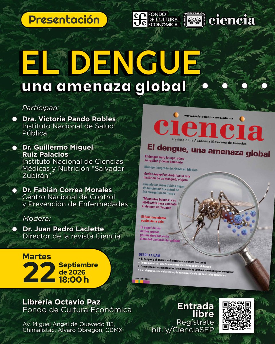 CienciaAMC's tweet photo. 🦟 Ven a la presentación de nuestra revista y platica con quienes investigan el #dengue.

📅 Martes 22 de sept. 18 h
📍 Librería Octavio Paz, @FCEMexico 
🎟️ Entrada libre con registro: https://t.co/KlZlYFBT9I
📖 Consulta la edición completa: https://t.co/zd8fdmmjJp https://t.co/woH93BIO31