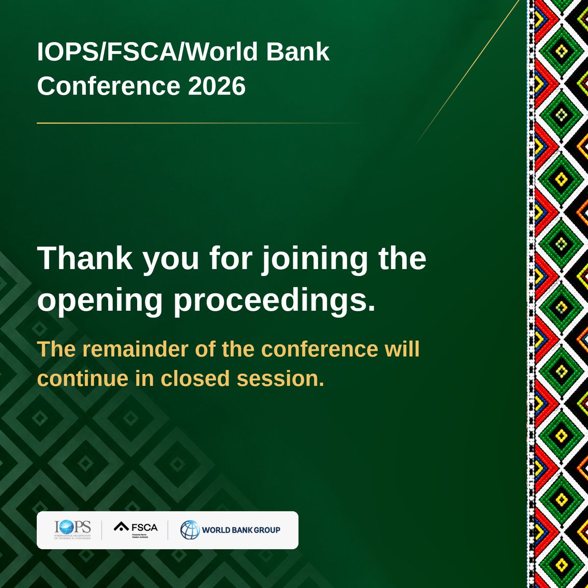 fscasouthafrica's tweet photo. Thank you for joining the opening proceedings. The remainder of the conference will continue in closed session.
#IOPSConference2026 #BetterMemberExperiences #WorldBankGroup #FSCA #IOPS https://t.co/CBKnJXlsD2