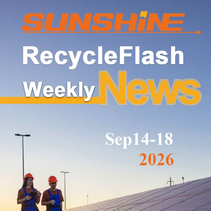 SUNSHINEGlobal_'s tweet photo. 🚀 SUNSHINE #RecycleFlash Weekly: Sep 14-18, 2026: Metals, textile & battery recycling, recycled lithium & aluminum, circular plastics, and evolving waste policies.
Read more: https://t.co/ODCW8pU2WY
#RecyclingNews #Scrap #Circular https://t.co/27ujTjl9uK