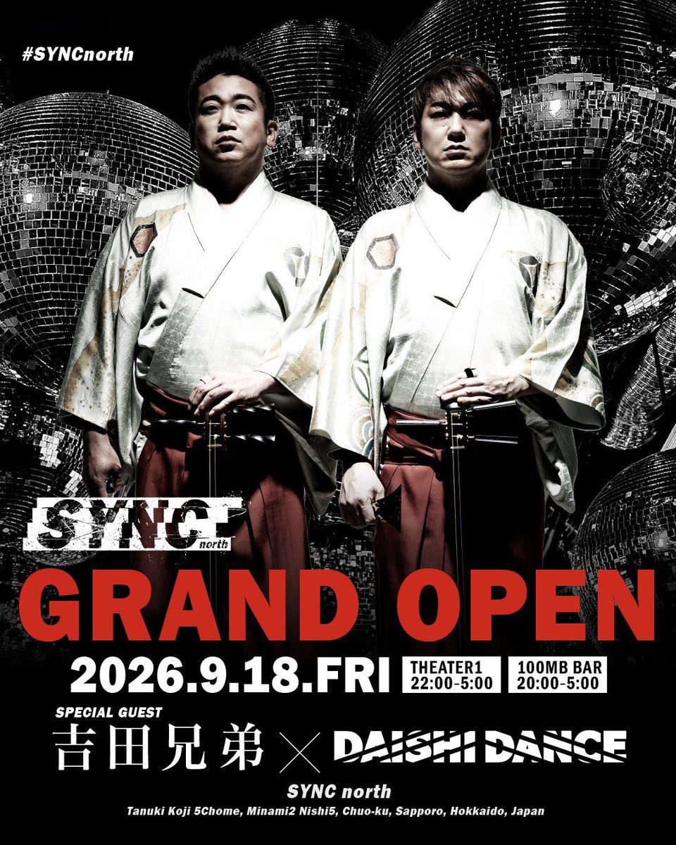 Addiy4869's tweet photo. 本日遂に @SYNC_north がグランドオープン🎉
Guestには @yoshida_kyodai に @cyberjapantv が登場！

@daishidance7 さんをはじめとするレギュラー陣総出で本日はグランドオープンを迎えます。
オープンは20:00~
Theater 1解放は22:00~
皆様集合よろしくお願いいたします🫡 https://t.co/hxNxJRPM4S