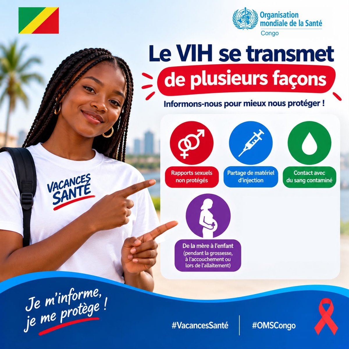ntsotsomi's tweet photo. Le VIH ne prend pas de vacances ! 😉 Connaître ses modes de transmission, c’est déjà mieux savoir se protéger. Informons-nous, adoptons les bons réflexes et profitons des vacances en toute sécurité.
#VacancesSanté #OMSCongo https://t.co/XdzGGI3a3f