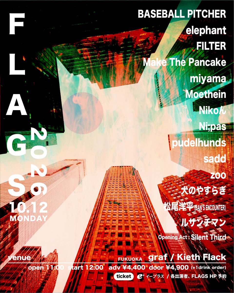 FLAGS_info's tweet photo. ▶︎ event info!!

［ 𝗙𝗟𝗔𝗚𝗦𝟮𝟬𝟮𝟲 ］

今年はgrafとKiethFlackの2会場での開催！
タイムテーブルも公開されました！

詳細は画像から！

☑︎チケット絶賛発売中🎫
●e+ 
https://t.co/otC4d2faEu
●出演者予約
●主催予約
https://t.co/V5cS8cddOc https://t.co/AXJTk3TEoL