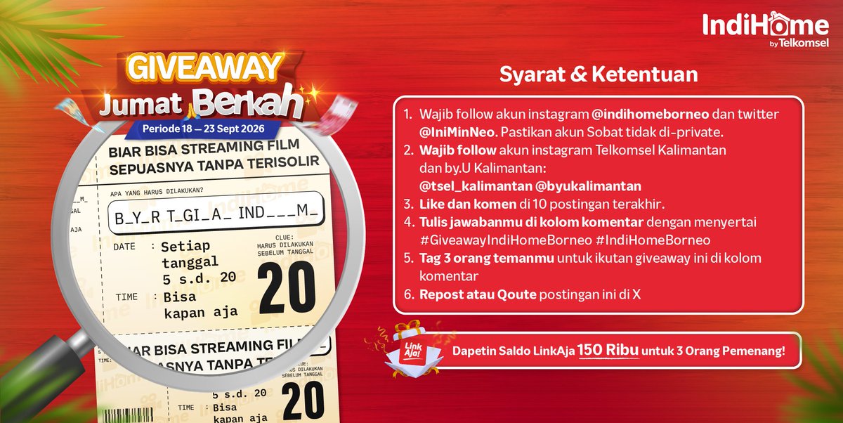 IniMinNeo's tweet photo. ✨ GIVEAWAY JUMAT BERKAH! ✨

Biar streaming film lancar tanpa takut terisolir, coba tebak kata di gambar ini yuk! 🔍

Ada saldo LinkAja total 150rb untuk 3 orang pemenang yang beruntung! 🎁 Siapa mau? 🙋‍♂️🙋‍♀️

Cek persyaratannya, yuk!👇🏻

#Giveaway #IndiHome4u #Tsel4u #FUNBORNEO https://t.co/SiSezklWZ1