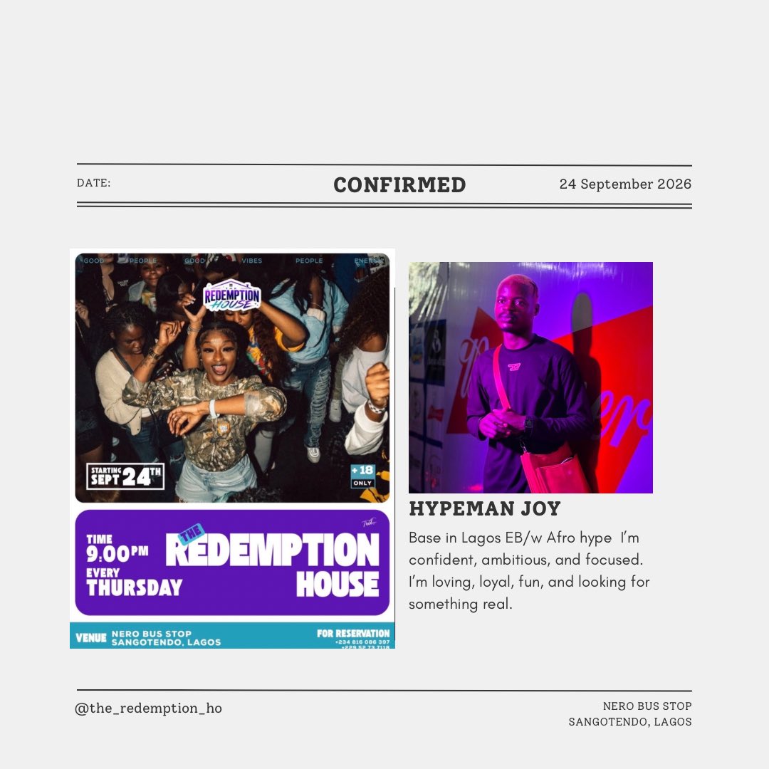 th_remption_ho's tweet photo. 🚨 CONFIRMED 🚨
HYPEMAN JOY is pulling up to The Redemption House

Thursday, 24 September 2026 • 9:00 PM
Nero Bus Stop, Sangotendo, Lagos

+18 only. Don't miss it.
#RedemptionHouse #Defizy #LagosNights https://t.co/n2If9APXJA