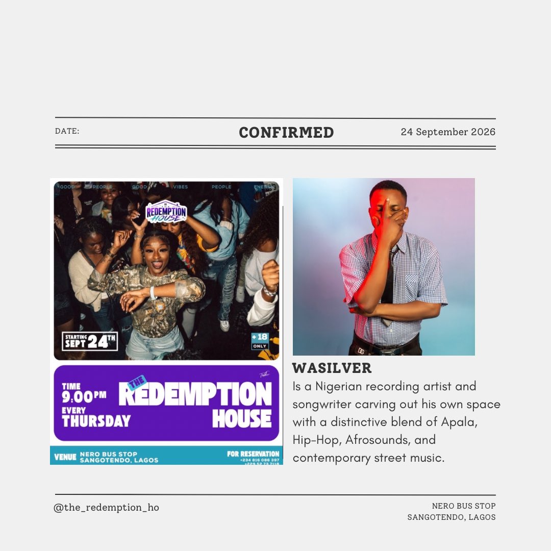th_remption_ho's tweet photo. 🚨 CONFIRMED 🚨
WASILVER is pulling up to The Redemption House

Thursday, 24 September 2026 • 9:00 PM
Nero Bus Stop, Sangotendo, Lagos

+18 only. Don't miss it.
#RedemptionHouse #Defizy #LagosNights https://t.co/TZImaJqkSx